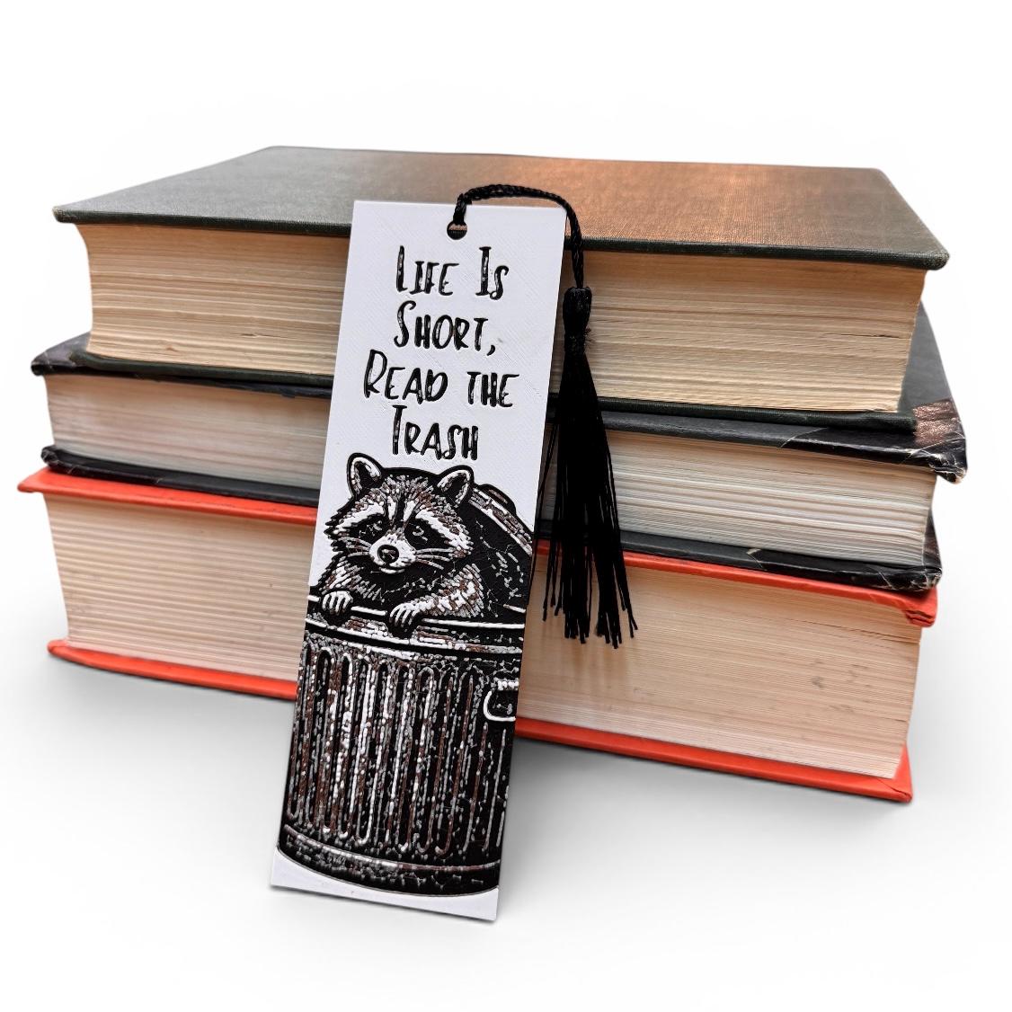 Life Is Short, Read The Trash Raccoon 3D Bookmark