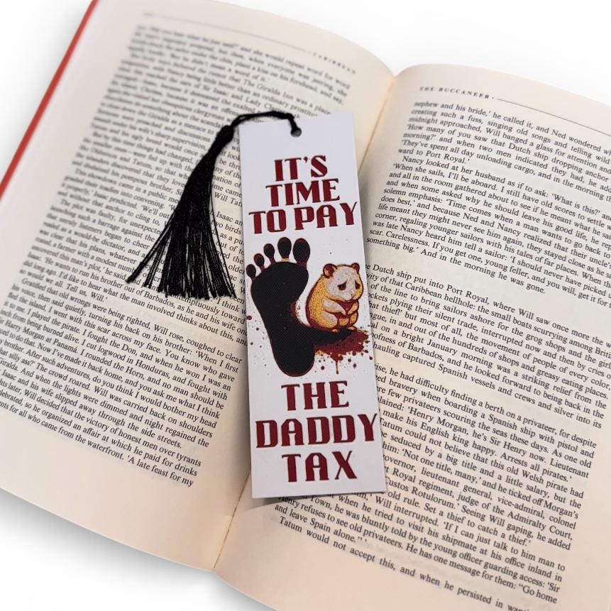 Time To Pay The Daddy Tax Dungeon Crawler Carl Inspired 3D Bookmark