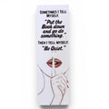 Sometimes I Tell Myself... 3D Bookmark