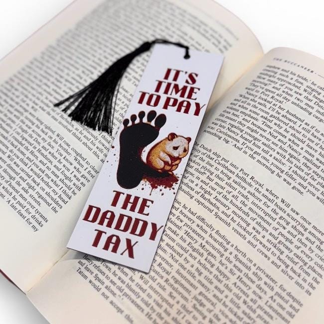 Time To Pay The Daddy Tax Dungeon Crawler Carl Inspired 3D Bookmark
