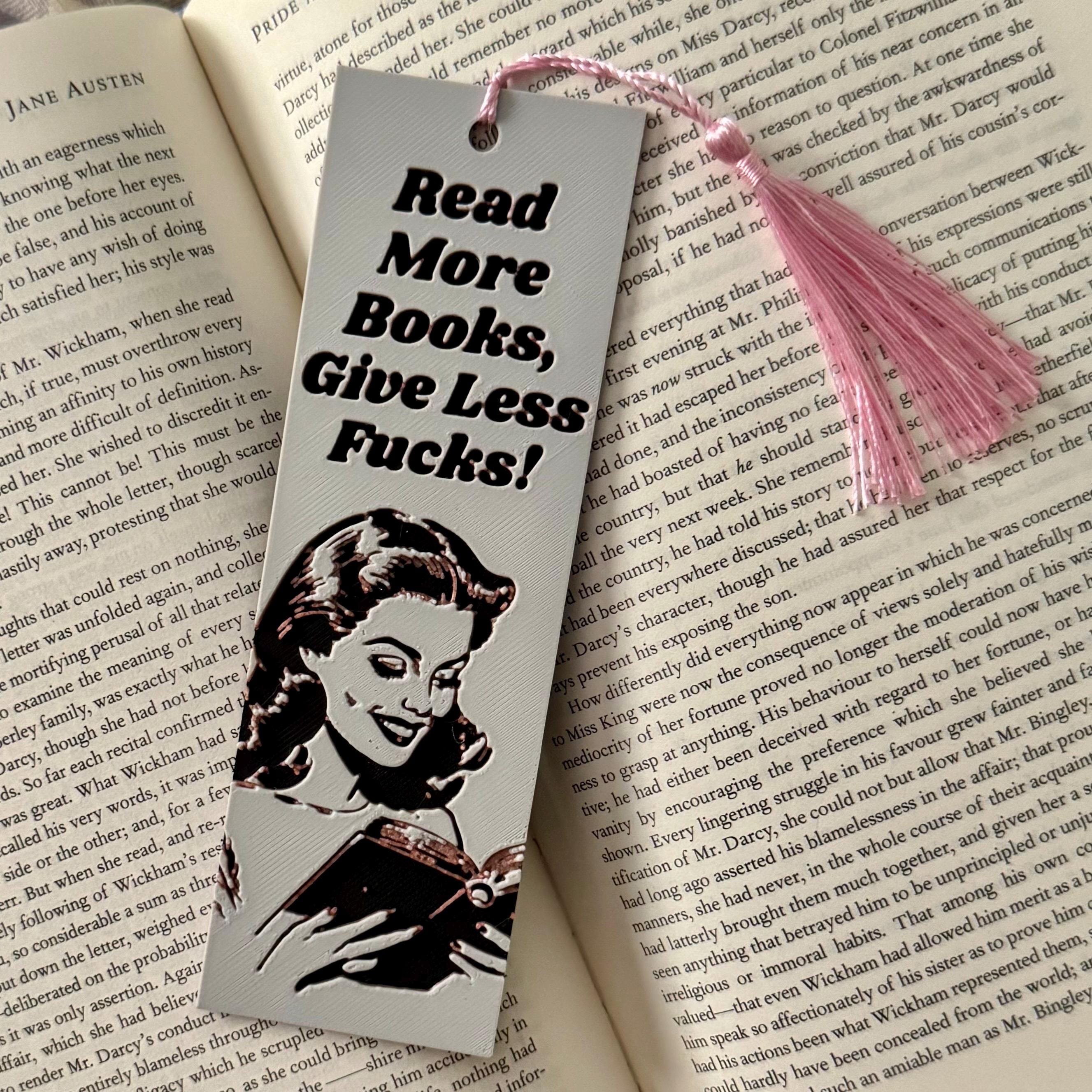 Read More Books, Give Less F*cks 3D Bookmark