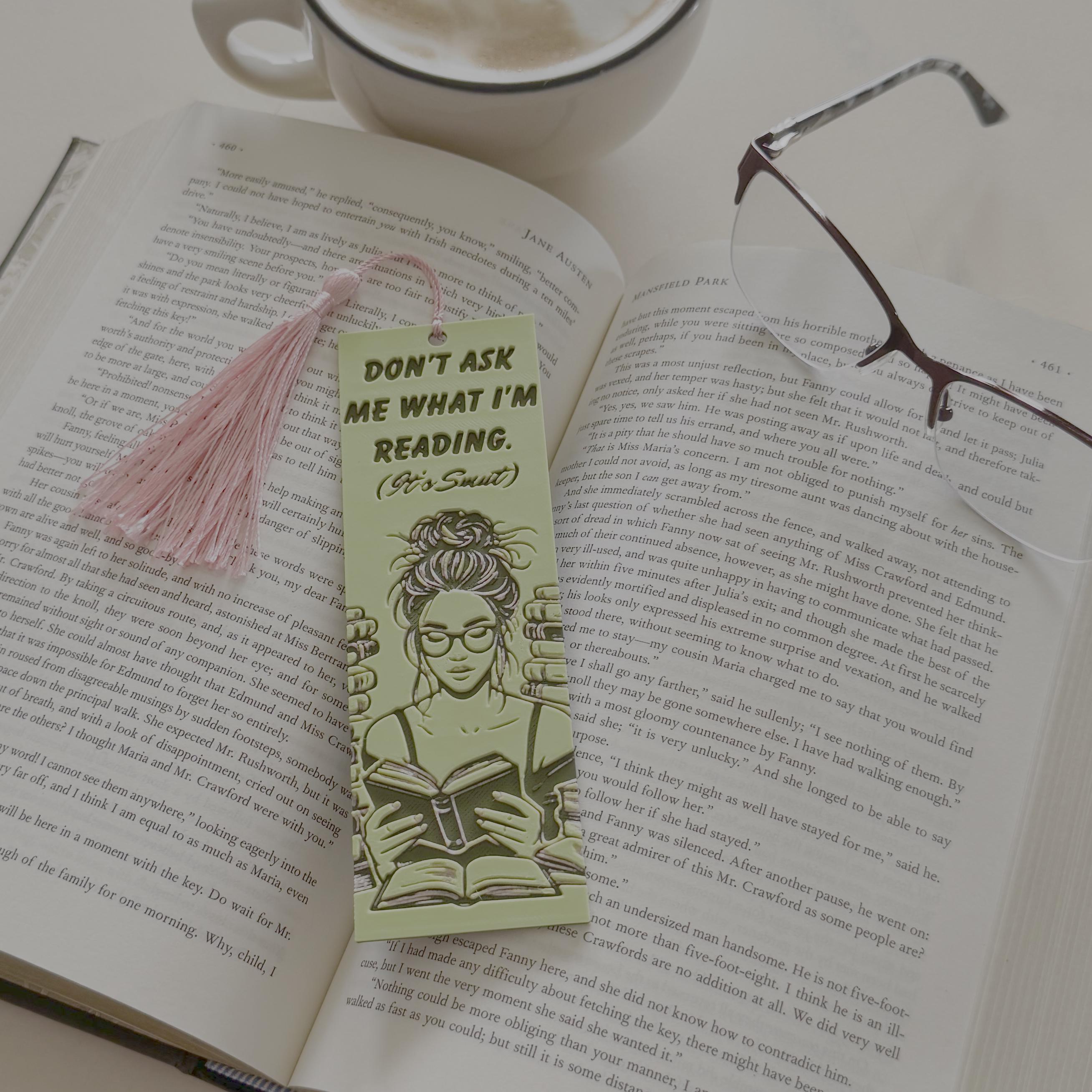 Don't Ask Me What I'm Reading (It's Smut) 3d Bookmark