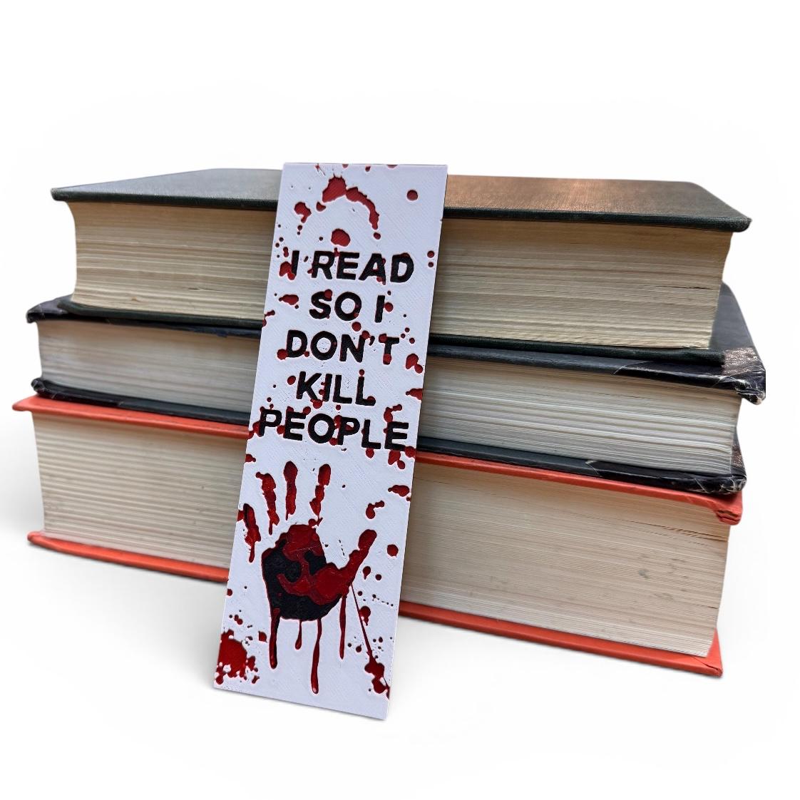 I Read So I Don't Kill People 3D Bookmark