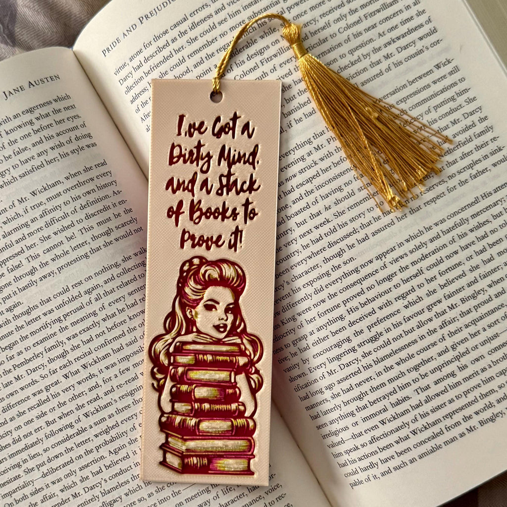 I've Got a Dirty Mind and a Stack of Books to Prove It 3D Bookmark