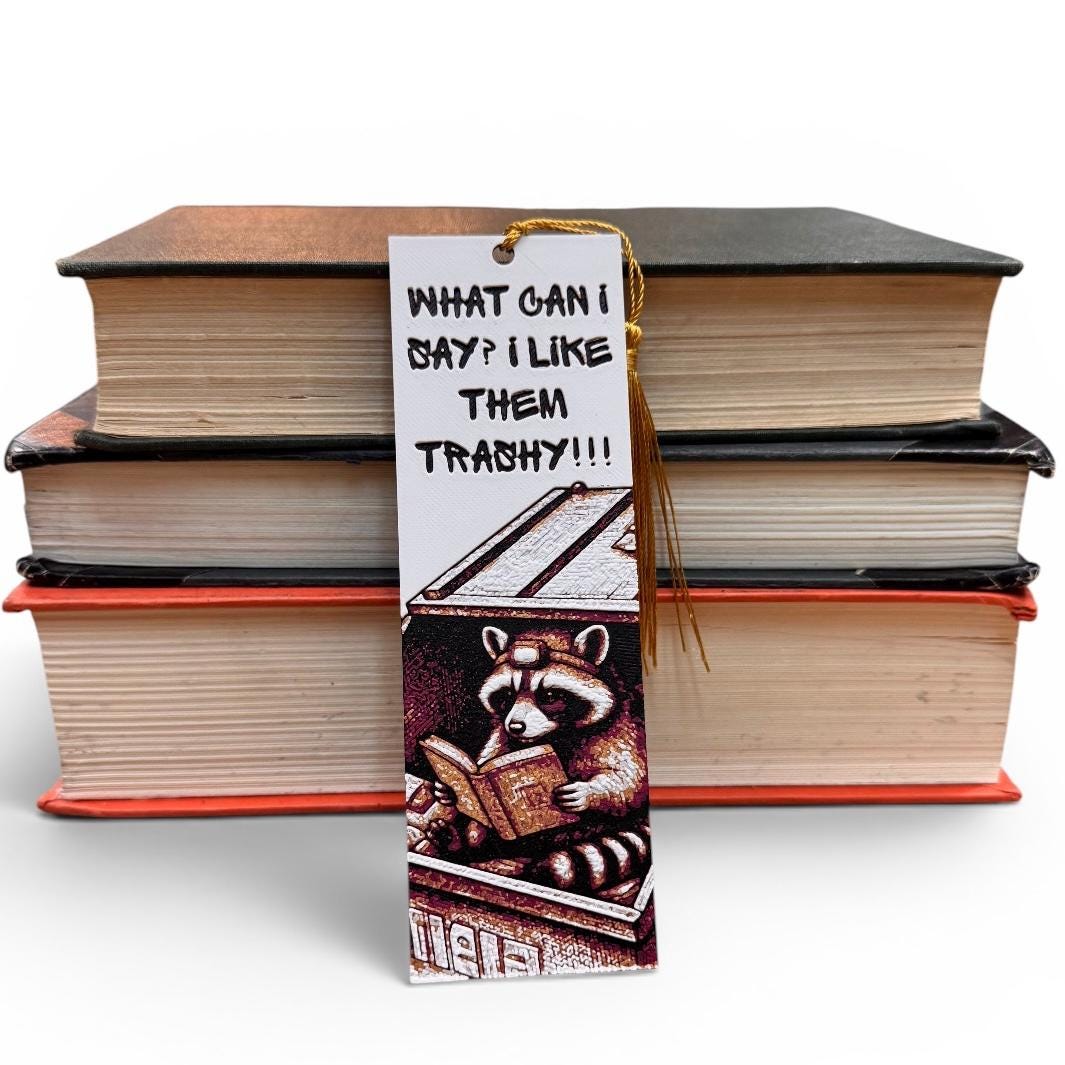 I Like Them Trashy Raccoon 3D Bookmark