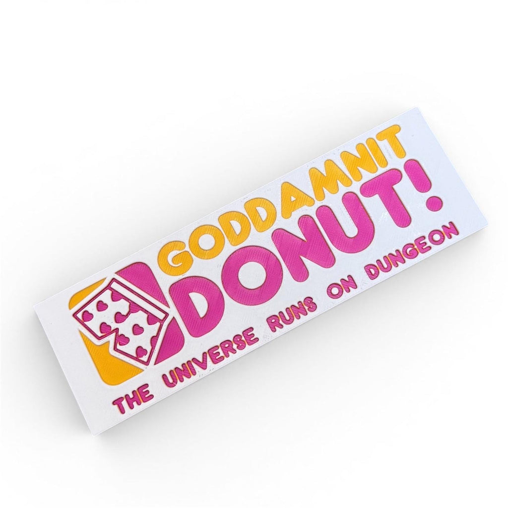 Goddamnit Donut Dungeon Crawler Car Inspired Bookmark