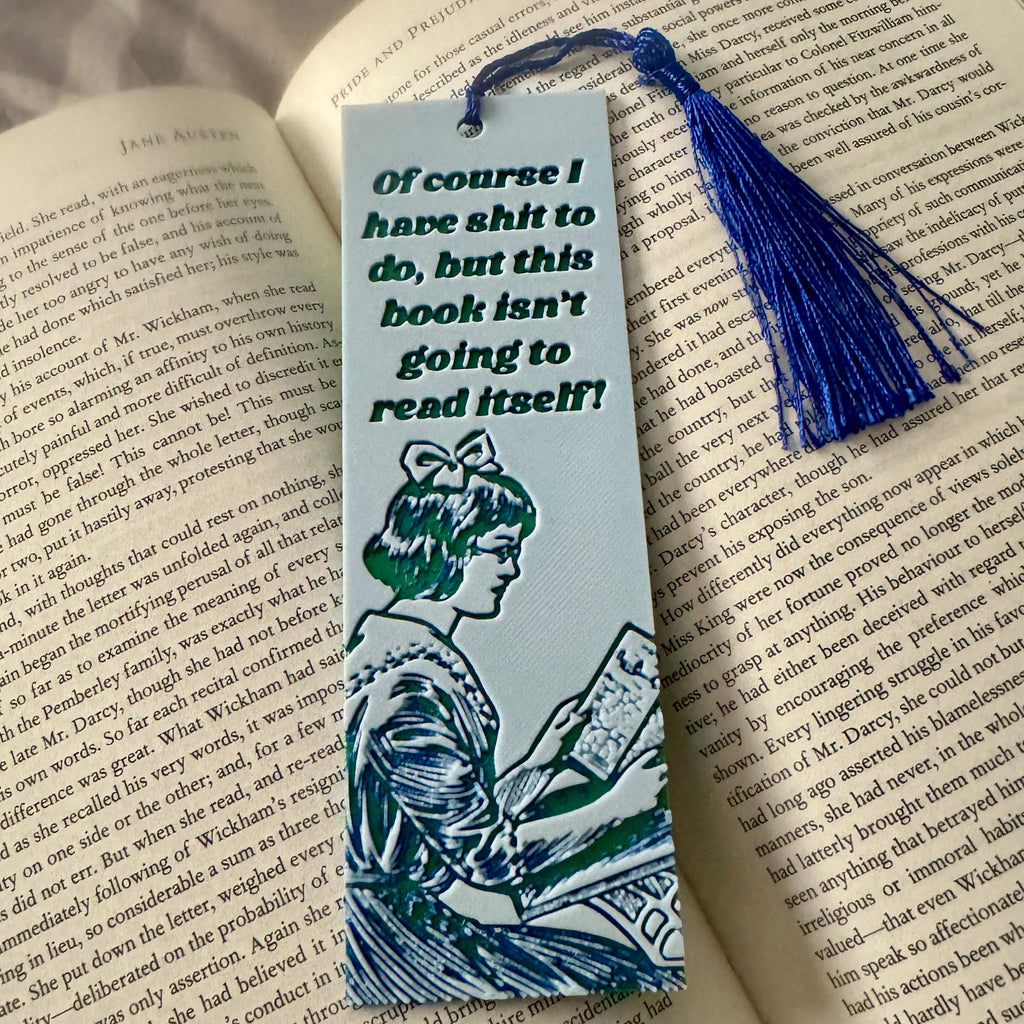 Of Course I Have Sh*t To Do Funny 3D Bookmark