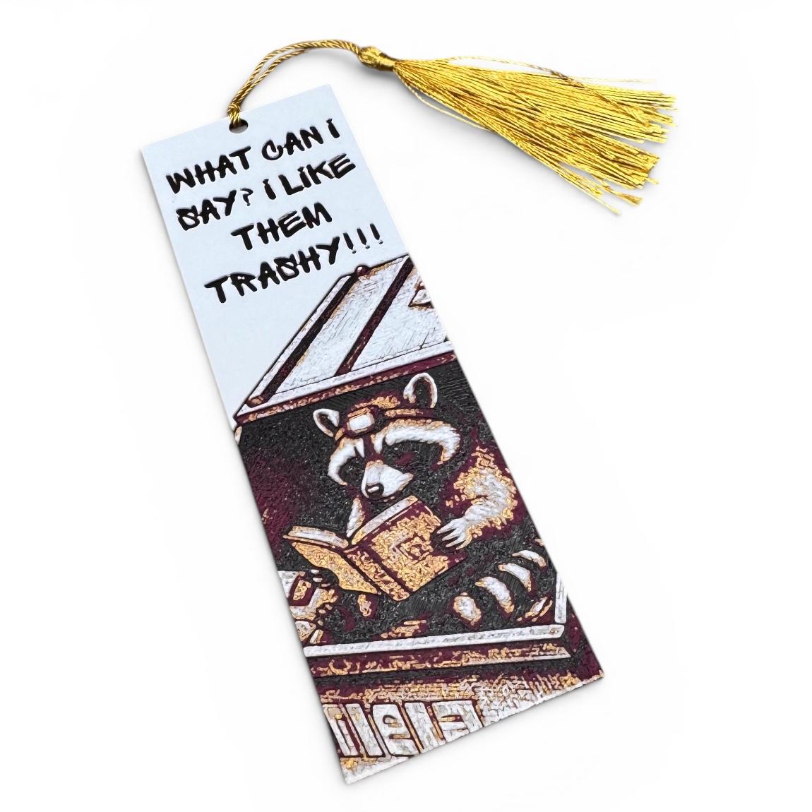 I Like Them Trashy Raccoon 3D Bookmark